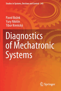 Diagnostics of Mechatronic Systems