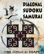 Diagonal Sudoku Samurai X: 100 Puzzles