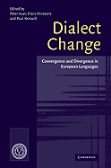 Dialect Change: Convergence and Divergence in European Languages