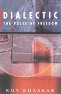 Dialectic: The Pulse of Freedom