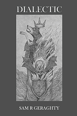 Dialectic - Geraghty, Sam R
