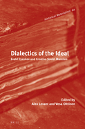 Dialectics of the Ideal: Evald Ilyenkov and Creative Soviet Marxism