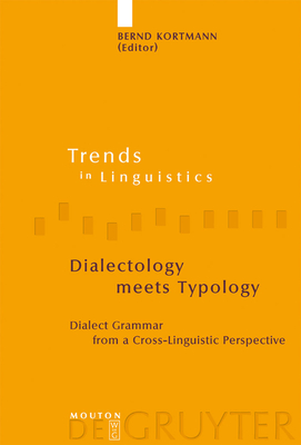 Dialectology meets Typology - Kortmann, Bernd (Editor)