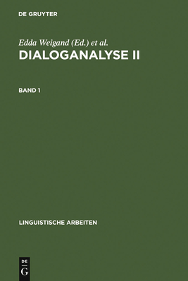 Dialoganalyse II - Weigand, Edda (Editor), and Hundsnurscher, Franz (Editor)