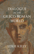 Dialogue in the Greco-Roman World