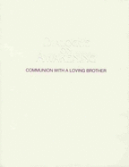 Dialogue on Awakening: Communion with a Loving Brother