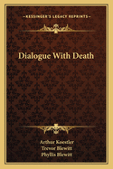 Dialogue With Death