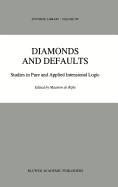 Diamonds and Defaults: Studies in Pure and Applied Intensional Logic