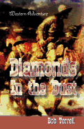 Diamonds in the Dust