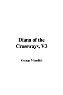 Diana of the Crossways, V3