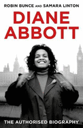 Diane Abbott: The Authorised Biography
