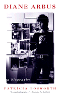 Diane Arbus: A Biography
