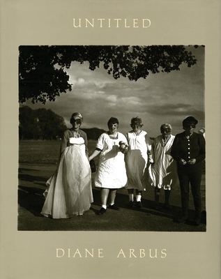 Diane Arbus: Untitled - Arbus, Diane (Photographer), and Arbus, Doon (Afterword by)