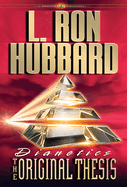 Dianetics: the Original Thesis
