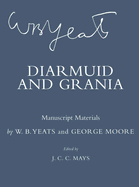 Diarmuid and Grania: Manuscript Materials