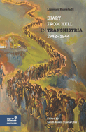 Diary from Hell in Transnistria, 1942-1944