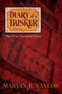Diary of a Busker: The First Hundred Days