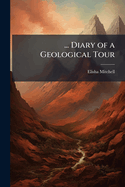 ... Diary of a Geological Tour