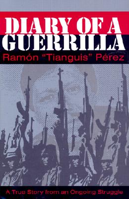 Diary of a Guerrilla - Perez, Ramon, and Reavis, Dick J (Translated by)