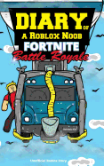 Diary of a Roblox Noob: Fortnite Battle Royale