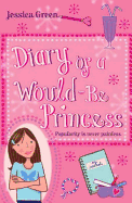 Diary of a Would-Be Princess