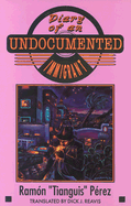 Diary of an Undocumented Immigrant