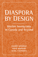 Diaspora by Design: Muslim Immigrants in Canada and Beyond