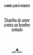 Diatriba de Amor Contra Un Hombre Sentado