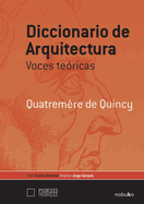 Diccionario de Arquitectura Voces Te?ricas