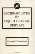 Dichroic Dyes for Liquid Crystal Displays