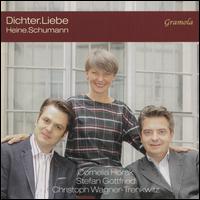 Dichter.Liebe: Heine, Schumann - Christoph Wagner; Cornelia Horak (soprano); Stefan Gottfried (piano)