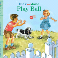 Dick and Jane: Play Ball