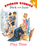 Dick and Jane: Play Time - Grosset & Dunlap (Creator)