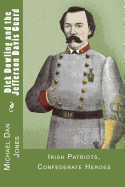 Dick Dowling and the Jefferson Davis Guard