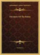 Dictators of the Baton