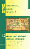 Dictionaries of Medieval Germanic Languages: A Survey of Current Lexicographical Projects