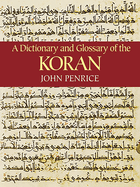 Dictionary and Glossary of the Koran