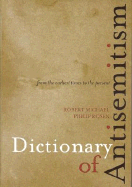 Dictionary of Antisemitism: From the Earliest Times to the Present