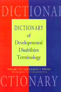 Dictionary of Developmental Disabilities Terminology