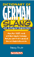 Dictionary of German Slang and Colloquial Expressions
