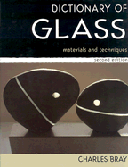Dictionary of Glass: Materials and Techniques