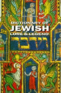 Dictionary of Jewish Lore & Legend