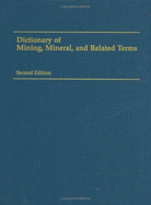 Dictionary of Mining, Mineral, and Related Terms