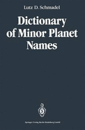 Dictionary of Minor Planet Names