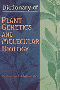 Dictionary of Plant Genetics and Molecular Biology