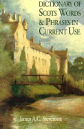 Dictionary of Scots Words and Phrases in Current Use