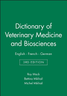 Dictionary of Veterinary Medicine and Biosciences