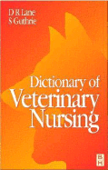 Dictionary of Veterinary Nursing
