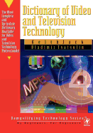 Dictionary of Video & Television Technology [With CDROM]