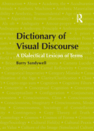 Dictionary of Visual Discourse: A Dialectical Lexicon of Terms